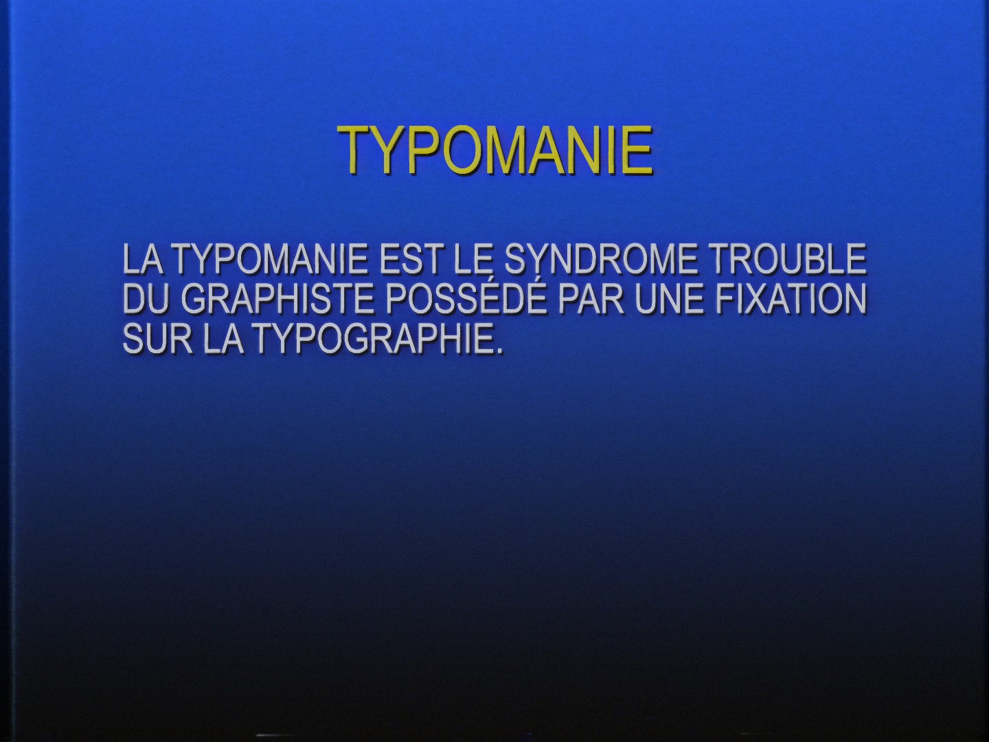 Stills from the Typomanie video